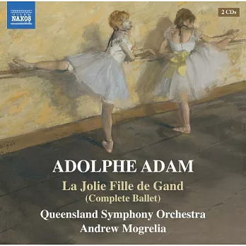 亞當: 岡城美女 (完整芭蕾舞曲) / 莫加利亞 (指揮) / 昆士蘭交響樂團 (2CD)