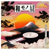 V.A. / WAMONO A to Z Vol. III - Japanese Light Mellow Funk, Disco & Boogie 1978-1988 (Selected by DJ Yoshizawa Dynamite & Chintam) (180g LP)