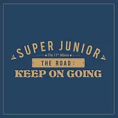 SUPER JUNIOR / 第11張正規專輯 ‘The Road : Keep on Going