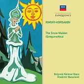 1955年DECCA與貝爾格勒歌劇院的俄國歌劇錄音計畫 / 林姆斯基-高沙可夫”雪少女” (世界首度CD發行)