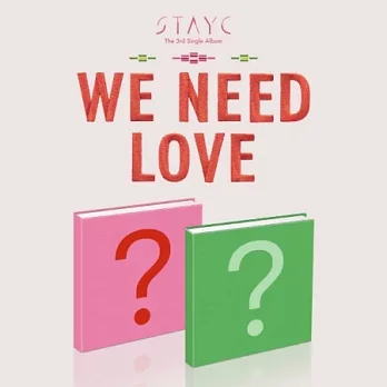 STAYC - WE NEED LOVE (3RD SINGLE ALBUM) 單曲三輯 (韓國進口版) POWER VER.