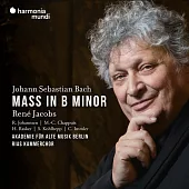 巴哈: b小調彌撒曲 / 雅克伯斯 指揮 / 柏林古樂學會樂團 / RIAS室內合唱團 (2CD)