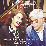 喬瓦尼．米拉巴西紐約三重奏＆塔蒂亞娜．伊娃-瑪麗：愛之聲～向米榭．李葛蘭致敬 (CD)