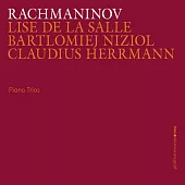 拉赫曼尼諾夫: 鋼琴三重奏 / 赫爾曼 (大提琴) / 麗莎.德勒沙爾 (鋼琴) / 尼祖爾 (小提琴)