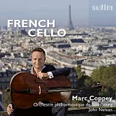 聖桑/佛瑞/拉羅: 法國大提琴曲集 / 馬克.科佩 大提琴 / 約翰.尼爾森 指揮 / 史特拉斯堡愛樂