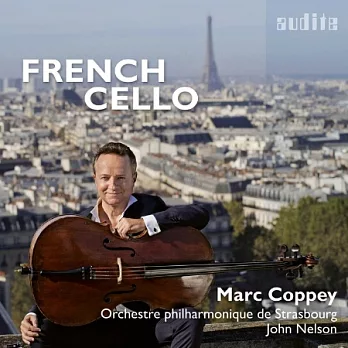 聖桑/佛瑞/拉羅: 法國大提琴曲集 / 馬克．科佩 大提琴 / 約翰．尼爾森 指揮 / 史特拉斯堡愛樂