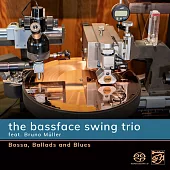 貝斯臉搖擺三重奏：巴莎、民謠和藍調 (SACD)