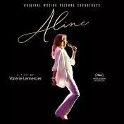 電影原聲帶 / 《席琳狄翁外傳：愛的力量》(Aline (Original Motion Picture Soundtrack))