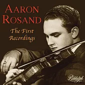 小提琴名家亞倫羅桑的生涯首份錄音 (加收世界首度發行的大師演奏貝多芬珍貴錄音)