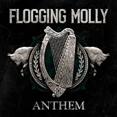 FLOGGING MOLLY / ANTHEM
