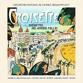 ORCHESTRE NATIONAL DE CANNES & BENJAMIN LEVY / CROISETTE