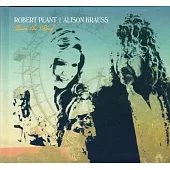 ROBERT PLANT & ALISON KRAUSS / RAISE THE ROOF (DELUXE EDITION)
