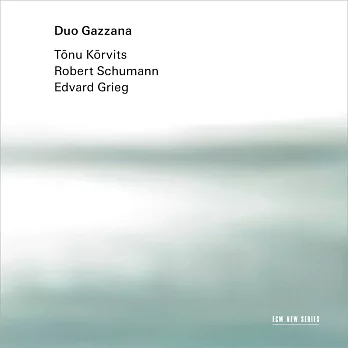 加扎納二重奏：克爾維茨、舒曼與葛利格