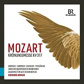 眾星雲集 / 莫札特:加冕彌撒，K.317 / 阿曼 (指揮) / 柏林阿爾特音樂學院 , 巴伐利亞廣播合唱團
