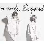 w-inds. / Beyond CD+DVD初回限定版