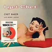 查特.貝克與巴比.賈斯柏 / I Get Chet (180g 限量彩膠 LP)