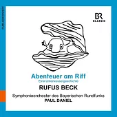 紐舍費爾: 礁石探險 / 貝克 (旁白) / 胡貝爾 (錄音) / 保羅 (指揮) / 巴伐利亞廣播交響樂團