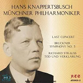 克納帕茲布許的最後音樂會 / 布魯克納第三號交響曲 (終極HQCD限量版)