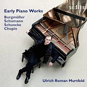 蕭邦,布格繆勒等鋼琴家早期作品集 / 烏里希.羅曼.慕慕特菲爾德 鋼琴