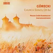 葛瑞茲基: 教堂音樂, Op. 84 / 盧卡舍夫斯基 (指揮) / 波蘭室內合唱團 (2CD)