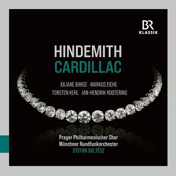 亨德密特: 卡迪拉克 / 紹爾特斯 (指揮) / 慕尼黑廣播管弦樂團 / 布拉格愛樂合唱團 (2CD)