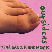 Teri Gender Bender / Outsiders (LP)