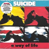Suicide / A Way of Life (35th Anniversary Edition) (2023 Remaster)