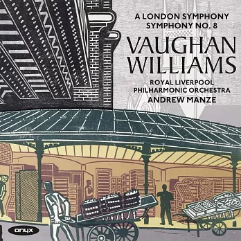 安德魯·曼澤的佛漢·威廉斯全集錄音系列 第一輯 / 第二號與第八號交響曲