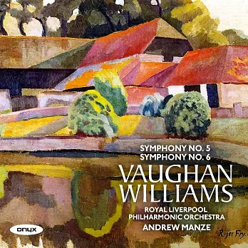 安德魯·曼澤的佛漢·威廉斯全集錄音系列 第三輯 / 第五號與第六號交響曲