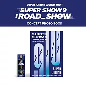 SUPER JUNIOR - ’SUPER SHOW 9 : ROAD_SHOW’ 寫真書 (韓國進口版)