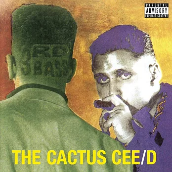 3rd Bass / The Cactus Cee/D (The Cactus Album) (CD)