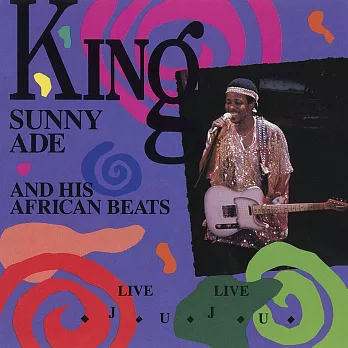 King Sunny Ade & His African Beats / Live Live Juju (CD)
