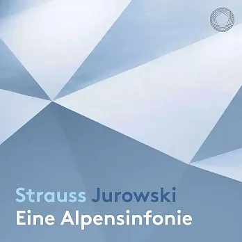 尤洛夫斯基指揮柏林廣播交響樂團 / 理查史特勞斯阿爾卑斯交響曲 (尤洛夫斯基以此錄音獲頒2022年Opus Klassik年度最佳指揮家)