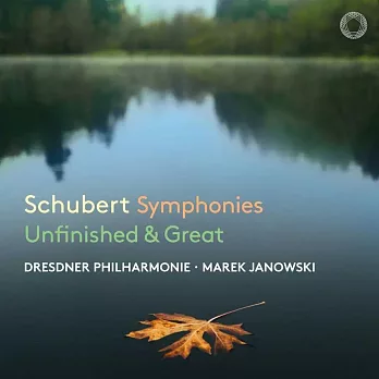 尤洛夫斯基指揮德勒斯登愛樂 /舒伯特未完成交響曲與偉大交響曲