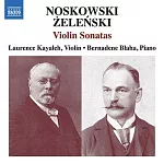 諾斯科夫斯基,熱倫斯基: 小提琴奏鳴曲 / 卡亞勒 (小提琴) / 布拉哈(鋼琴)