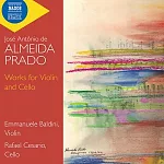 阿爾梅達普拉多: 小提琴與大提琴作品 / 巴爾迪尼 (小提琴) / 西薩裡奧 (大提琴)