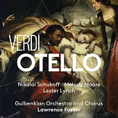 勞倫斯・佛斯特指揮古爾本基安管絃樂團歌劇錄音 第一輯 威爾第:奧泰羅