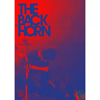 THE BACK HORN爆轟樂團/KYO-MEI Live~裸足的黎明~at日本武道館 DVD