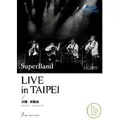 縱貫線SuperBand Live in Taipei / 出發.終點站 (2藍光BD + BONUS DVD)