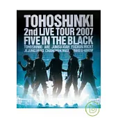 東方神起 / 2nd LIVE TOUR 2007~Five in The Black~ (日本原裝進口藍光BD)