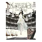 水樹奈奈 / NANA MIZUKI LIVE GRACE -ORCHESTRA- (日本進口版,藍光BD)
