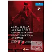 法雅：歌劇「短暫的人生」/ 洛林.馬捷爾(指揮)西班牙瓦倫西亞自治區管弦樂團暨合唱團 DVD