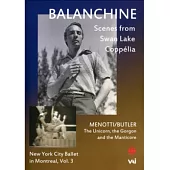 巴蘭欽與紐約市立芭蕾舞團在蒙特婁，第三集 DVD