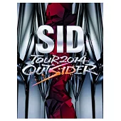 SID / SID TOUR 2014 OUTSIDER 2DVD