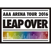 AAA / AAA 2016 ARENA 巡迴演唱會 -LEAP OVER- (2DVD)