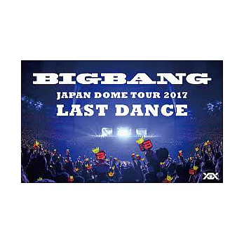 BIGBANG JAPAN DOME TOUR 2017 -LAST DANCE- ＜LIMITED＞ BD (日本進口版)