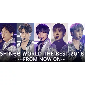 SHINEE - SHINEE WORLD THE BEST 2018 -FROM NOW ON- IN TOKYO DOME 東京大巨蛋 BLU-RAY 藍光 (日本進口版)