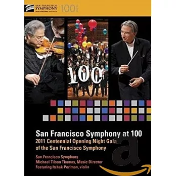 舊金山交響樂團成立百週年慶祝音樂會 / 帕爾曼，小提琴／提爾森─湯瑪斯指揮舊金山交響樂團 (藍光BD)