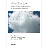 Márta and György Kurtág: In memoriam Haydée / Játékok - Games and Transcriptions for piano solo and four hands (DVD)