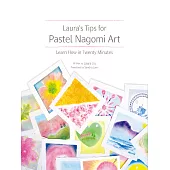 Laura’s Tips for Pastel Nagomi Art (電子書)
